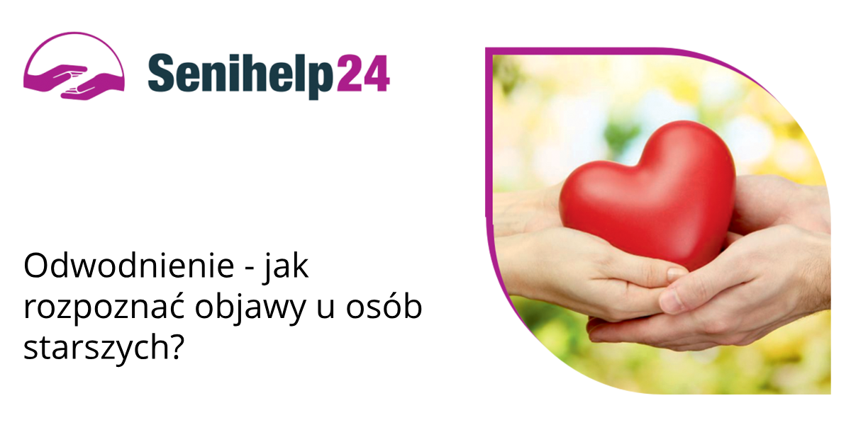 Odwodnienie seniorów: Objawy i zapobieganie